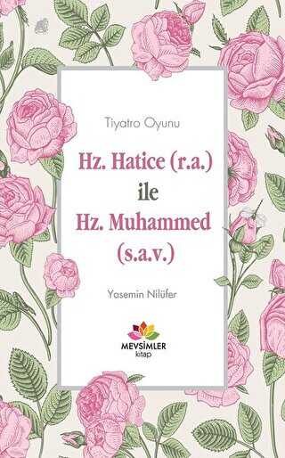 Hz. Hatice r.a İle Hz. Muhammed s.a.v - Mevsimler Kitap