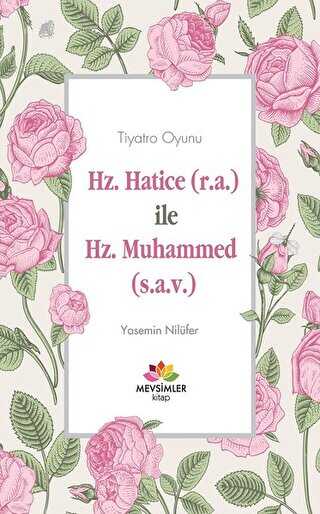 Hz. Hatice r.a İle Hz. Muhammed s.a.v