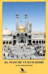 Hz. Masume ve Kum Şehri - Kalender Yayınevi