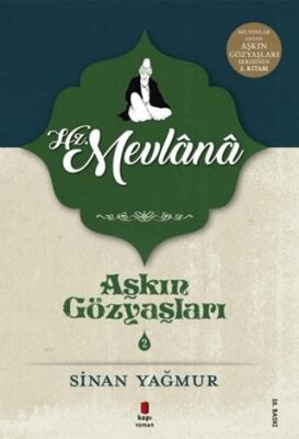 Hz. Mevlana - Aşkın Gözyaşları 2 - 1