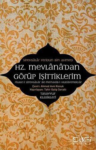 Hz. Mevlana`dan Görüp İşittiklerim - Sufi Kitap