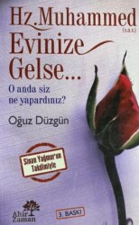 Hz. Muhammed Evinize Gelse - Ahir Zaman