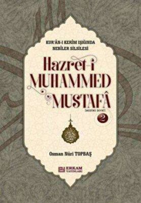 Hazret-i Muhammed Mustafa 2 Medine Devri - 1