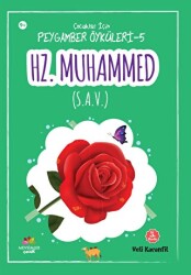 Hz. Muhammed s.a.v. - Çoçuklar İçin Peygamber Öyküleri 5 - Mevsimler Kitap