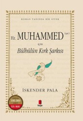 Hz. Muhammed S.A.V. İçin Bülbülün Kırk Şarkısı Numaralı Özel Basım - Kapı Yayınları