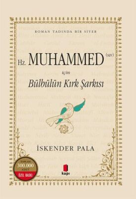 Hz. Muhammed S.A.V. İçin Bülbülün Kırk Şarkısı Numaralı Özel Basım - 1
