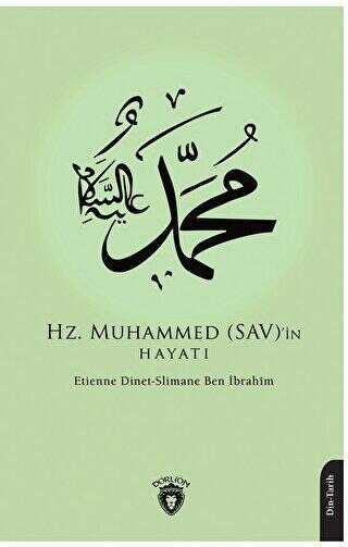 Hz. Muhammed SAV’in Hayatı