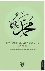 Hz. Muhammed SAV’in Hayatı - Dorlion Yayınları