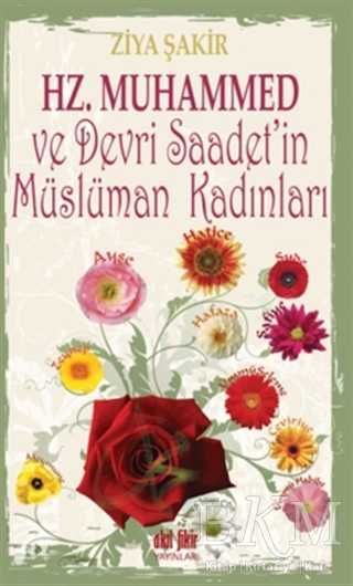 Hz. Muhammed ve Devri Saadet`in Müslüman Kadınları