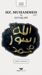Hz. Muhammed ve Savaşları - Yüksel Yayıncılık