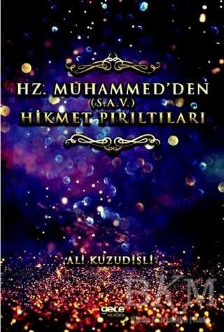 Hz. Muhammed’den S.A.V. Hikmet Pırıltıları