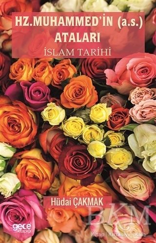 Hz. Muhammed`in a.s. Ataları - Gece Kitaplığı