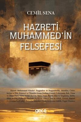 Hz. Muhammed`in Felsefesi - 1