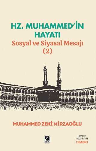 Hz. Muhammed’in Hayatı Sosyal ve Siyasal Mesajı 2