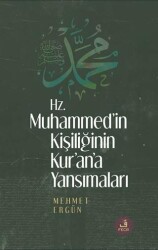 Hz. Muhammed’in Kişiliğinin Kur’ân’a Yansımaları - Fecr Yayınları