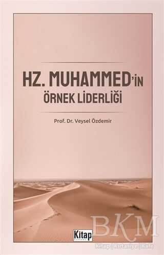 Hz. Muhammed`in Örnek Liderliği - Kitap Dünyası Yayınları