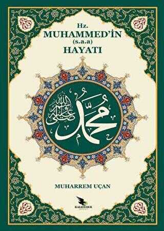Hz. Muhammed`in s.a.a. Hayatı