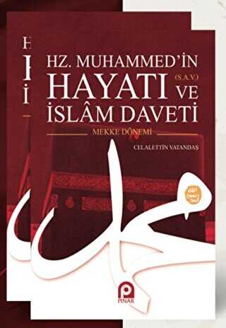 Hz. Muhammed’in s.a.v. Hayatı ve İslam Daveti 2 Cilt Takım