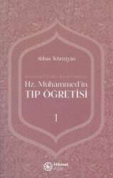 Hz. Muhammed`in Tıp Öğretisi 1 - Hikmet Ağacı Yayınları