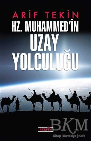 Hz. Muhammed`in Uzay Yolculuğu