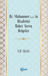 Hz. Muhammet s.a.v’in Risaletini Haber Veren Belgeler - Tılsım Yayınevi