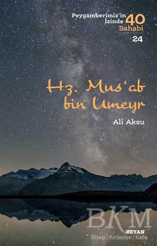 Hz. Mus`ab bin Umeyr - Beyan Yayınları