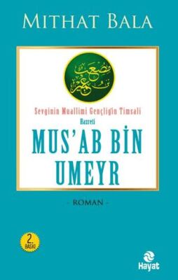 Hz. Mus`ab Bin Umeyr - 1