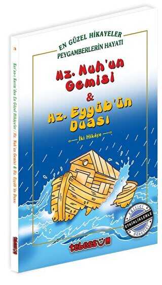 Hz. Nuh`un Gemisi ve Hz. Eyyüb`ün Duası - Tebessüm Yayınları
