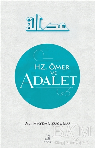 Hz. Ömer ve Adalet - Fecr Yayınları