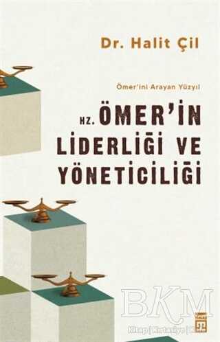 Hz. Ömer`in Liderliği ve Yöneticiliği - Ömer`ini Arayan Yüzyıl - Timaş Yayınları