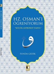Hz. Osman`ı Öğreniyorum - Ehil Yayınları