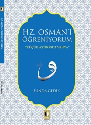 Hz. Osman`ı Öğreniyorum - 1