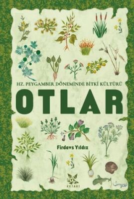 Hz. Peygamber Döneminde Bitki Kültürü Otlar - 1