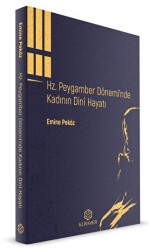 Hz. Peygamber Döneminde Kadının Dini Hayatı - Kuramer Yayınları
