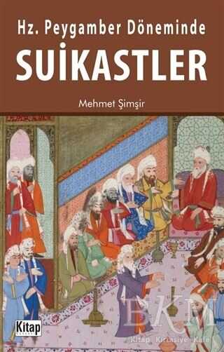 Hz. Peygamber Döneminde Suikastler - Kitap Dünyası Yayınları