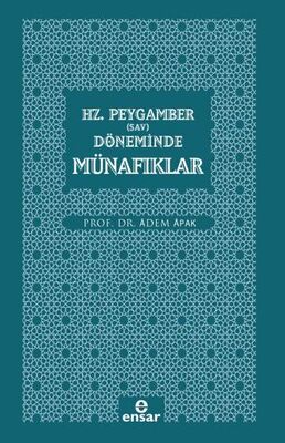 Hz. Peygamber Sav Döneminde Münafıklar