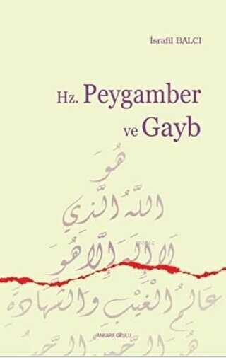 Hz. Peygamber ve Gayb - Ankara Okulu Yayınları