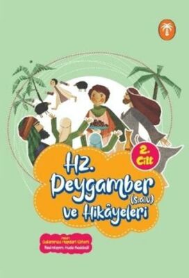 Hz. Peygamber ve Hikâyeleri 2. Cilt - 1