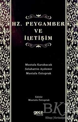 Hz. Peygamber ve İletişim - Gece Kitaplığı