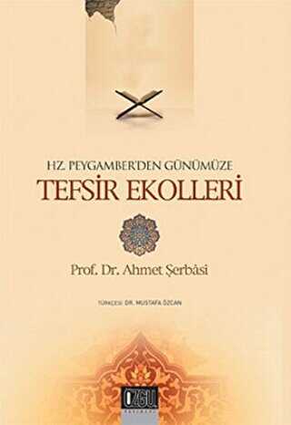 Hz. Peygamber`den Günümüze Tefsir Ekolleri - Özgü Yayıncılık