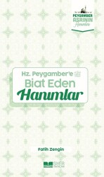 Hz. Peygamber`e Biat Eden Hanımlar - Siyer Yayınları