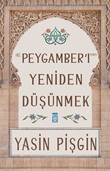 Hz. Peygamber`i Yeniden Düşünmek - Timaş İnanç