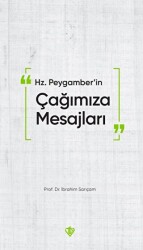 Hz. Peygamberin Çağımıza Mesajları - Türkiye Diyanet Vakfı Yayınları