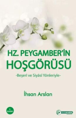 Hz. Peygamber’in Hoşgörüsü - 1