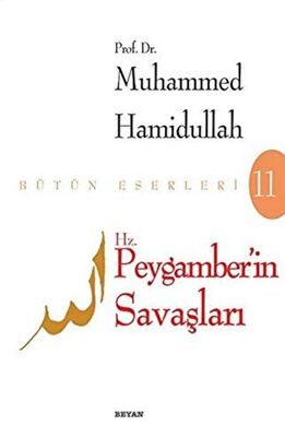 HZ. PEYGAMBERİN SAVAŞLARI - 1