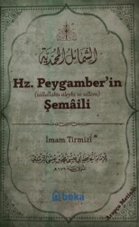 Hz. Peygamber’in Şemaili Arapça Metinli - Beka Yayınları