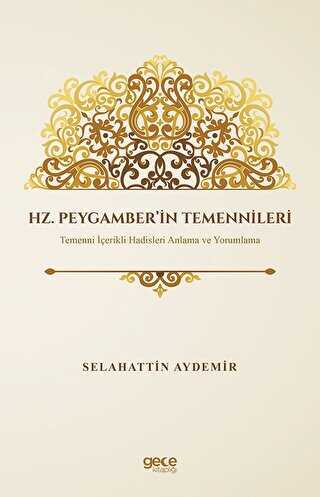 Hz. Peygamber’in Temennileri - Gece Kitaplığı