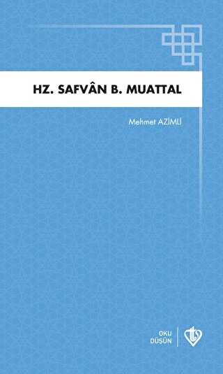 Hz. Safvan B. Muattal - Türkiye Diyanet Vakfı Yayınları
