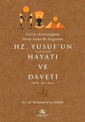 Hz. Yusuf`un Hayatı ve Daveti - Asalet Yayınları