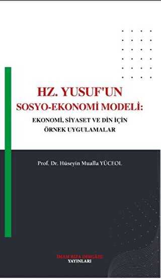 Hz. Yusuf`un Sosyo - Ekonomi Modeli
